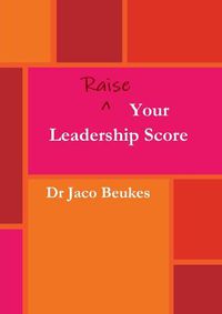 Cover image for Raise Your Leadership Score