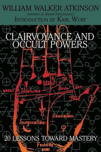 Cover image for Clairvoyance and Occult Powers: 20 Lessons Toward Mastery