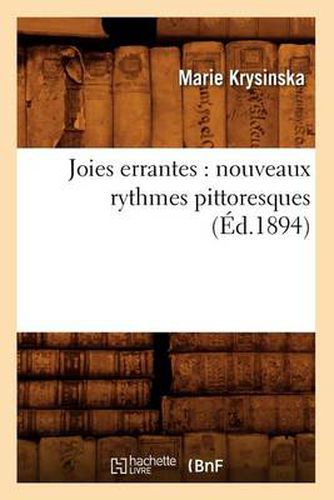 Joies Errantes: Nouveaux Rythmes Pittoresques (Ed.1894)