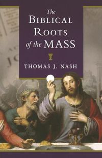 Cover image for Biblical Roots of the Mass