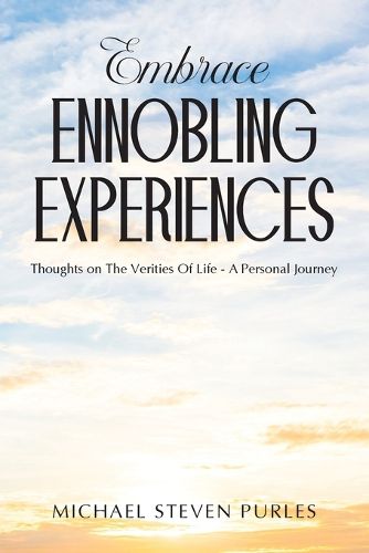 Cover image for Embrace Ennobling Experiences