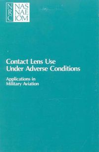 Cover image for Contact Lens Use Under Adverse Conditions: Applications in Military Aviation