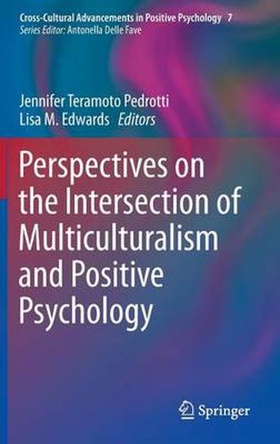 Perspectives on the Intersection of Multiculturalism and Positive Psychology