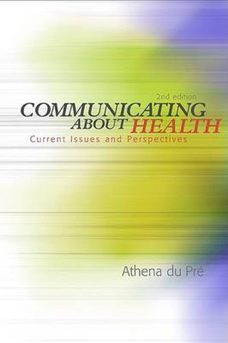 Cover image for Communicating About Health: Current Issues and Perspectives