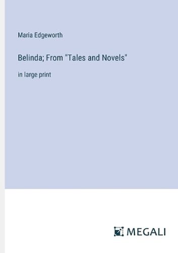 Belinda; From "Tales and Novels"