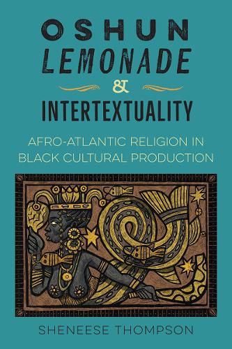 Cover image for Oshun, Lemonade, and Intertextuality