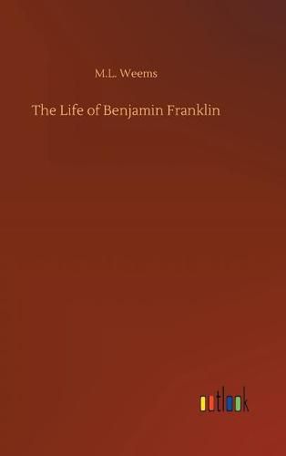 Cover image for The Life of Benjamin Franklin