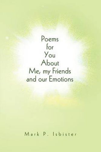 Cover image for Poems for You about ME, My Friends and Our Emotions