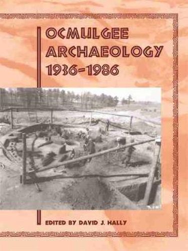 Cover image for Ocmulgee Archaeology, 1936-1986