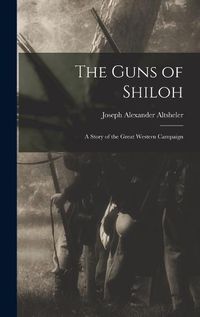 Cover image for The Guns of Shiloh