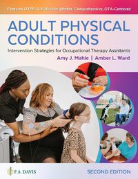 Cover image for Adult Physical Conditions: Intervention Strategies for Occupational Therapy Assistants