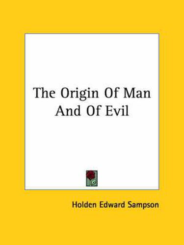 The Origin of Man and of Evil