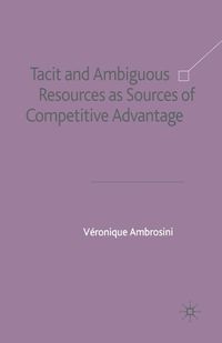 Cover image for Tacit and Ambiguous Resources as Sources of Competitive Advantage