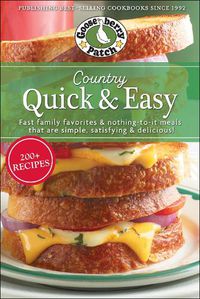 Cover image for Country Quick & Easy: Fast Family Favorites & Nothing-To-It Meals That Are Simple, Satisfying & Delicious