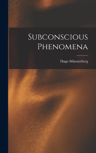 Subconscious Phenomena