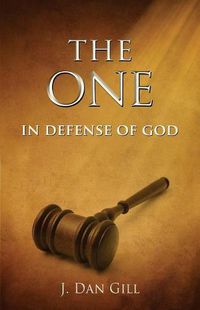 Cover image for The One: In Defense of God