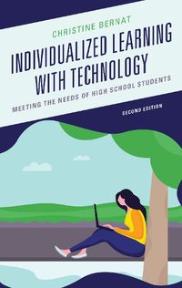 Cover image for Individualized Learning with Technology: Meeting the Needs of High School Students