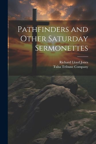 Cover image for Pathfinders and Other Saturday Sermonettes