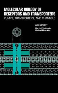 Cover image for Molecular Biology of Receptors and Transporters: Pumps, Transporters and Channels