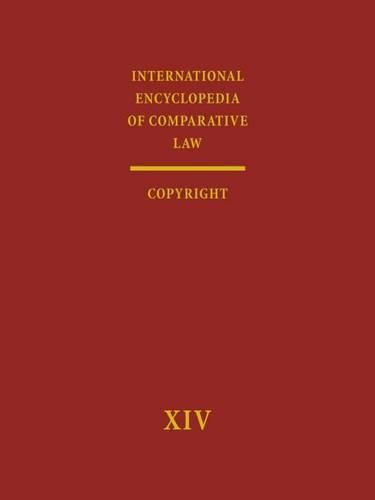 Cover image for International Encyclopedia of Comparative Law: Volume XIV: Copyright and Industrial Property