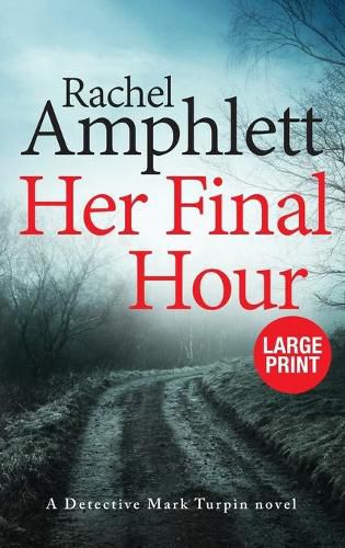 Her Final Hour: A Detective Mark Turpin murder mystery