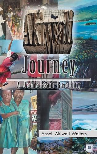 Cover image for Akiwali Journey: A Jamaican Reality