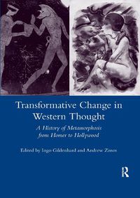 Cover image for Transformative Change in Western Thought: A History of Metamorphosis from Homer to Hollywood