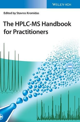 Cover image for The HPLC-MS Handbook for Practitioners