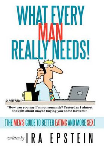 Cover image for What Every Man Really Needs!