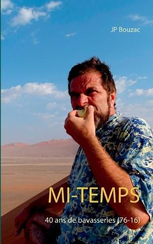 Cover image for Mi-Temps: 40 ans de bavasseries (76-16)