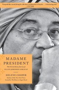 Cover image for Madame President: The Extraordinary Journey of Ellen Johnson Sirleaf