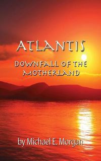 Cover image for Atlantis, Downfall of the Motherland