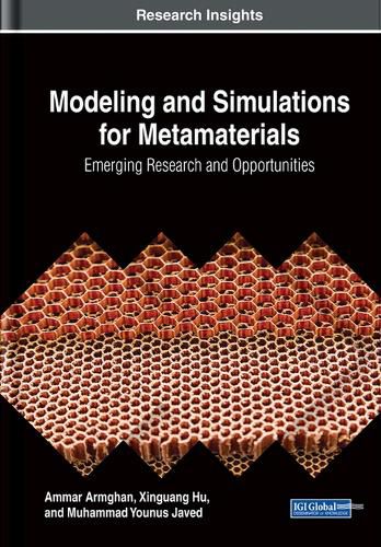 Cover image for Modeling and Simulations for Metamaterials: Emerging Research and Opportunities