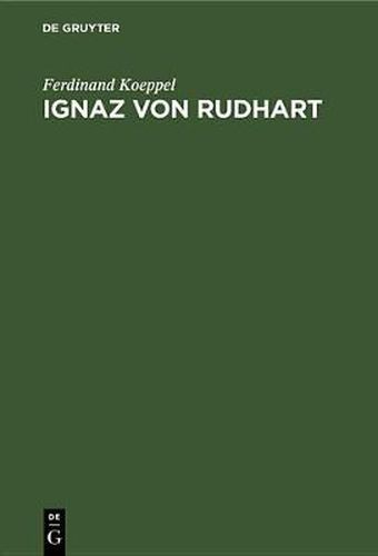 Cover image for Ignaz Von Rudhart: Ein Staatsmann Des Liberalismus
