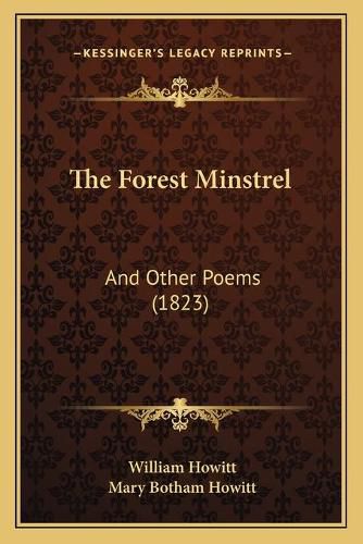 Cover image for The Forest Minstrel: And Other Poems (1823)