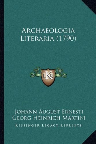 Cover image for Archaeologia Literaria (1790)