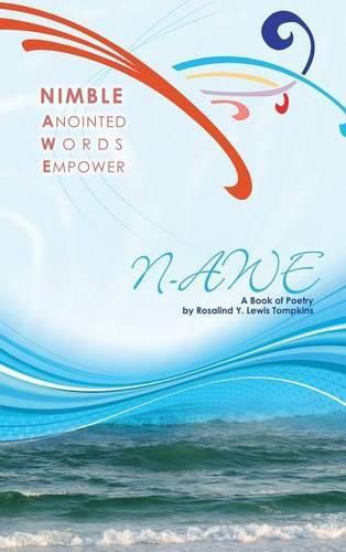 Cover image for Nimble Anointed Words Empower N-AWE: A Book of Poetry