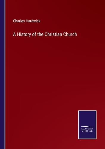 Cover image for A History of the Christian Church