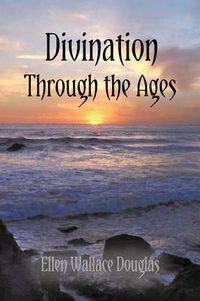 Cover image for Divination Through the Ages