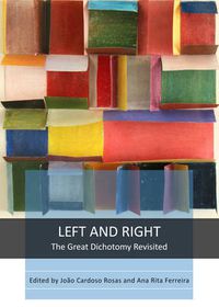 Cover image for Left and Right: The Great Dichotomy Revisited