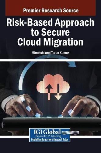 Cover image for Risk-Based Approach to Secure Cloud Migration