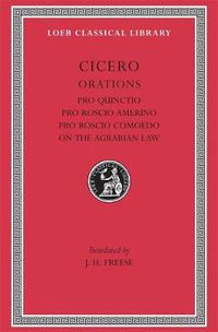 Cover image for Pro Quinctio. Pro Roscio Amerino. Pro Roscio Comoedo. On the Agrarian Law