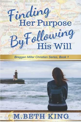 Cover image for Finding Her Purpose By Following His Will