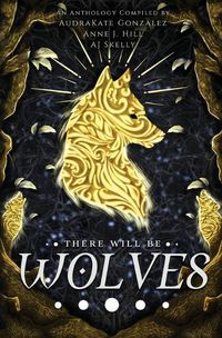 Cover image for There Will Be Wolves