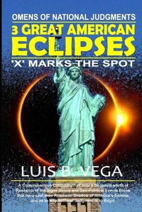 Cover image for 3 Great American Eclipses