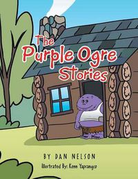 Cover image for The Purple Ogre Stories