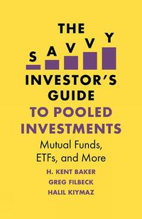 Cover image for The Savvy Investor's Guide to Pooled Investments: Mutual Funds, ETFs, and More