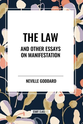 The Law and Other Essays on Manifestation