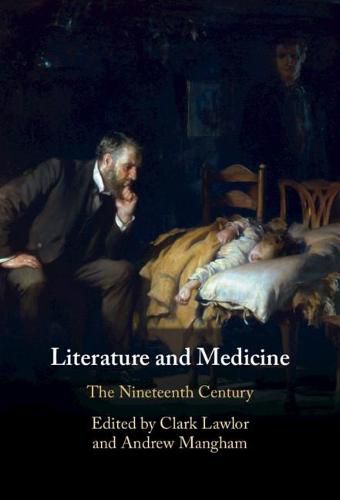 Cover image for Literature and Medicine: Volume 2: The Nineteenth Century