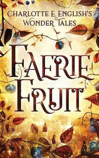 Cover image for Faerie Fruit